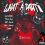 What A Partiii (Explicit)