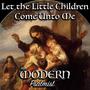 Let the Little Children Come Unto Me (feat. Rebecca De La Torre)