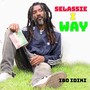 Selassie I Way (Explicit)