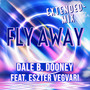 Fly Away (Extended Mix)