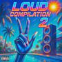 Loud Compilation 2 (Explicit)