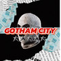 Gotham City (Explicit)