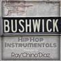 Bushwick Hip Hop Instrumentals