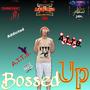 Bossed Up (Explicit)