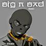 Big n Bad (Explicit)