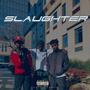 Slaughter (feat. Max Steez, Daizy 6lack, TankTheTruth, Master Weng & Vejah) [Explicit]