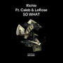 So What (feat. Richie & Caleb) [Explicit]