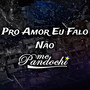 Pro Amor Eu Falo Não (Acústico)