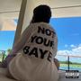 NOT YOU BAYB (Explicit)