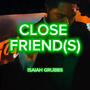 CLOSE FRIEND (S) [Explicit]