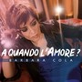 A quando l'amore?