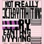 Not Really Anything (Explicit)