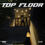 Top Floor (Explicit)