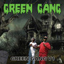 Green Gang V1: Death To Snitches (Explicit)