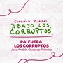 Pa' Fuera los Corruptos