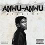 Anwu-Anwu (Explicit)