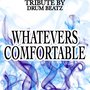 Whatever's Comfortable (Southern Comfort Beach Hit or Miss I Gotta Be Me) - Tribute to Odetta