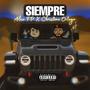 Siempre (feat. Christian Ortega) [Explicit]