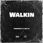 Walkin (feat. Ebk Bj) [Explicit]