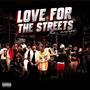 Love For The Streets (Explicit)