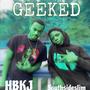 GEEKED (feat. HBKJ) [Explicit]