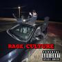 Rage Culture (Explicit)