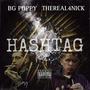 Hashtag (feat. TheReal4Nick) [Explicit]