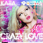 Crazy Love (feat. Manilla Maniacs) - Single