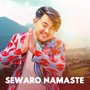 SEWARO NAMASTE (2023 Remastered Version)