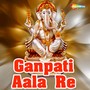 Ganpati Aala Re