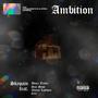 Ambition (feat. Yourz Trully, Star Mnisi, African Lastborn & Eyre)