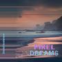 Pixel Dreams