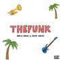 THEFUNK (feat. Taylor Carnell) [Explicit]