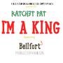 I'm a King (feat. Bellfort3) [Explicit]