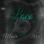 Loco (feat. Kvg & Amk) [Explicit]