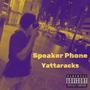 Speaker Phone (Explicit)