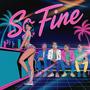 So Fine (feat. Rxyge, Cyan, Dhong J & Whtebrn)