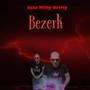 Bezerk (Explicit)