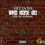 Who Gone Go (Explicit)