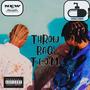 Throw BaQ T.E.O.M. (Explicit)