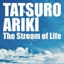 The Stream of Life - 日本纪录片 一滴的另一边 主题曲