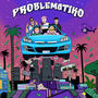 PROBLEMÁTIKO (feat. New Blood Creew & IKR)