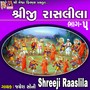 Shreeji Raaslila, Pt. 5