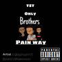 Pain Way (feat. paiiid.ed, TST Chop & BigWavy) [Explicit]