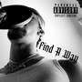 Find A Way (Explicit)