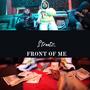 Front Of Me (Explicit)