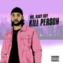 Kill Person (Explicit)