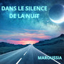 Dans le doux silence de la nuit