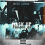 MASK UP (Explicit)