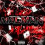 MADMAN (Explicit)